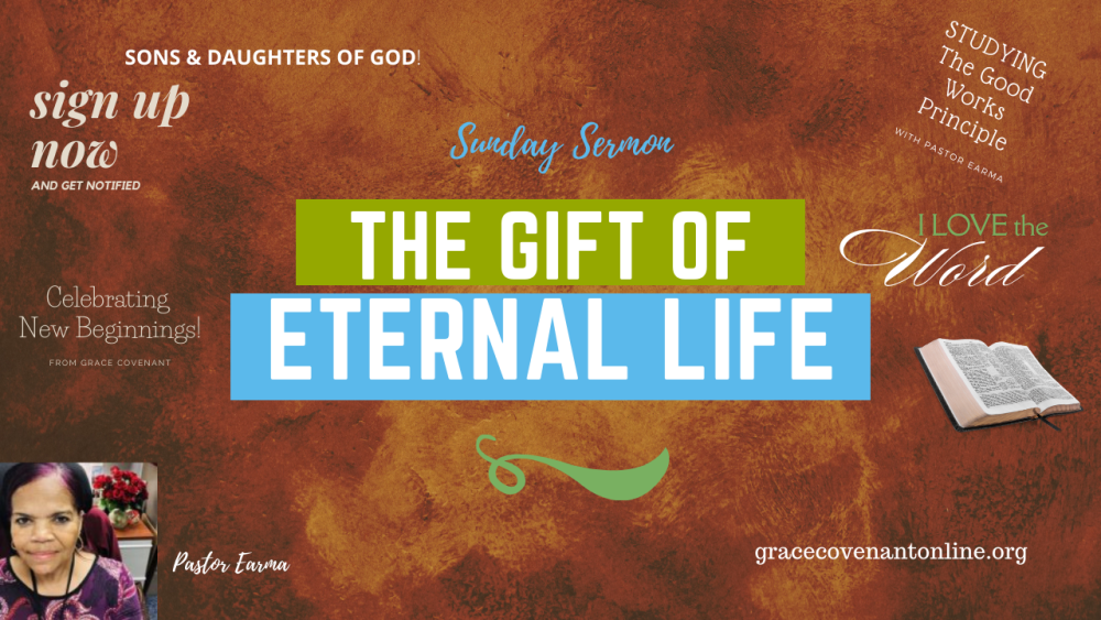 The Gift of Eternal Life